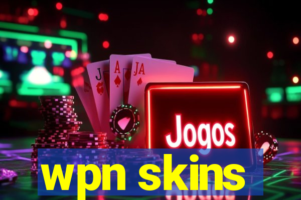 wpn skins